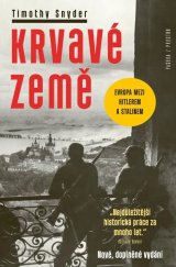 kniha Krvavé země Evropa mezi Hitlerem a Stalinem, Paseka / Prostor 2022