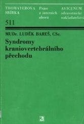 kniha Syndromy kraniovertebrálního přechodu, Avicenum 1990