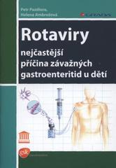 kniha Rotaviry nejčastější příčina závažných gastroenteritid u dětí, Grada 2010