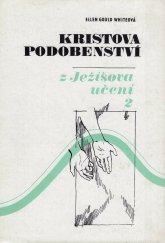 kniha Kristova podobenství  z Ježíšova učení 2, Ústřední rada církve adventistů s.d. 1980