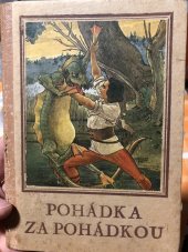 kniha Pohádka za pohádkou [Svazek třetí české národní pohádky., Šolc a Šimáček 1941