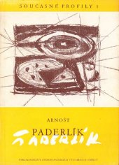 kniha Arnošt Paderlík zátiší : [obr. monografie], Nakl. čs. výtvarných umělců 1957