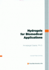Hydrogels for biomedical applications =