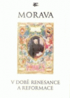 Morava v době renesance a reformace
