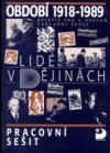 Období 1918-1989 - Lidé v dějinách