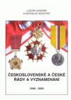 Československé a české řády a vyznamenání 1948-2000.