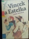 Vincek a Estelka