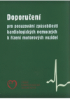 Doporučení pro posuzování způsobilosti kardiologických nemocných k řízení motorových vozidel