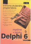 Myslíme v jazyku Delphi 6