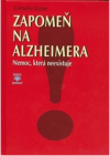 Zapomeň na alzheimera