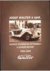 Josef Walter a spol. - akciová továrna na automobily a letecké motory