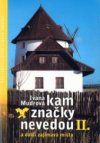 Kam značky nevedou