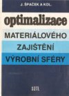 Optimalizace materiálového zajištění výrobní sféry