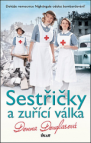 Sestřičky a zuřící válka