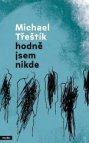 Hodně jsem nikde