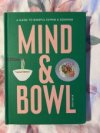 Mind and bowl