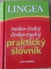 Praktický slovník rusko-český a česko-ruský
