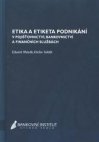 Etika a etiketa podnikání v pojišťovnictví, bankovnictví a finančních službách