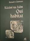 Kázání na žalm Qui habitat