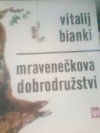 Mravenečkova dobrodružství