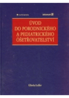 Úvod do porodnického a pediatrického ošetřovatelství