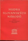 Hudba slovanských národů a její vliv na evropskou hudební kulturu