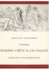 Výstava českého umění 19. a 20. století z obrazárny Pražského hradu