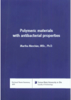 Polymeric materials with antibacterial properties =