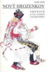 Sborník vzpomínek, historických postřehů a výhledů do budoucnosti k připomenutí a uctění 350. výročí založení obce Nový Hrozenkov