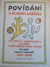 Povídání o pejskovi a kočičce jak spolu hospodařili a ještě o všelijakých jiných věcech