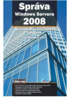 Správa Windows Serveru 2008