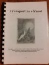 Transport za věčnost