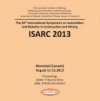 The 30th International Symposium on Automation and Robotics in Construction and Mining ISARC 2013