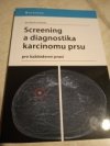 Screening a diagnostika karcinomu prsu 