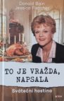 To je vražda, napsala