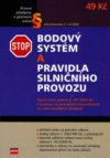 Bodový systém a pravidla silničního provozu