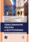 Česká zdravotní politika a její východiska