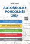 AUTOŠKOLA? POHODLNĚ! 2024