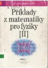 Příklady z matematiky pro fyziky II.