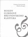 Besedy o obnově břevnovského kláštera