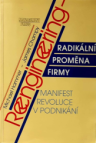 Reengineering - radikální proměna firmy