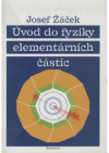 Úvod do fyziky elementárních částic