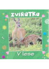 Zvířátka. V lese