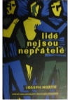 Lidé nejsou nepřátelé