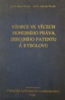 Sbírka vzorců podání a zápisů ve věcech českého honebního práva, zbrojního patentu a rybolovu