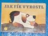 Jak Fík vyrostl