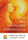 Život bez hormonální antikoncepce