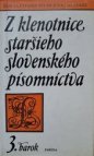 Z klenotnice staršieho slovenského písomníctva