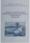 Dodatek k výroční zprávě Národního památkového ústavu územního odborného pracoviště v Pardubicích za rok 2003