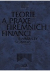 Teorie a praxe firemních financí